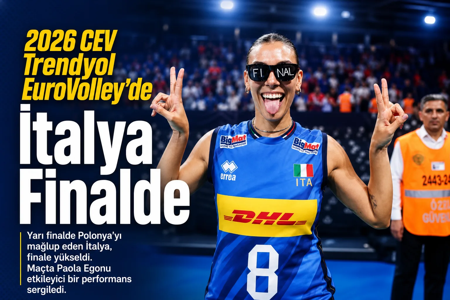 2026 CEV Trendyol EuroVolley'de İtalya Finalde