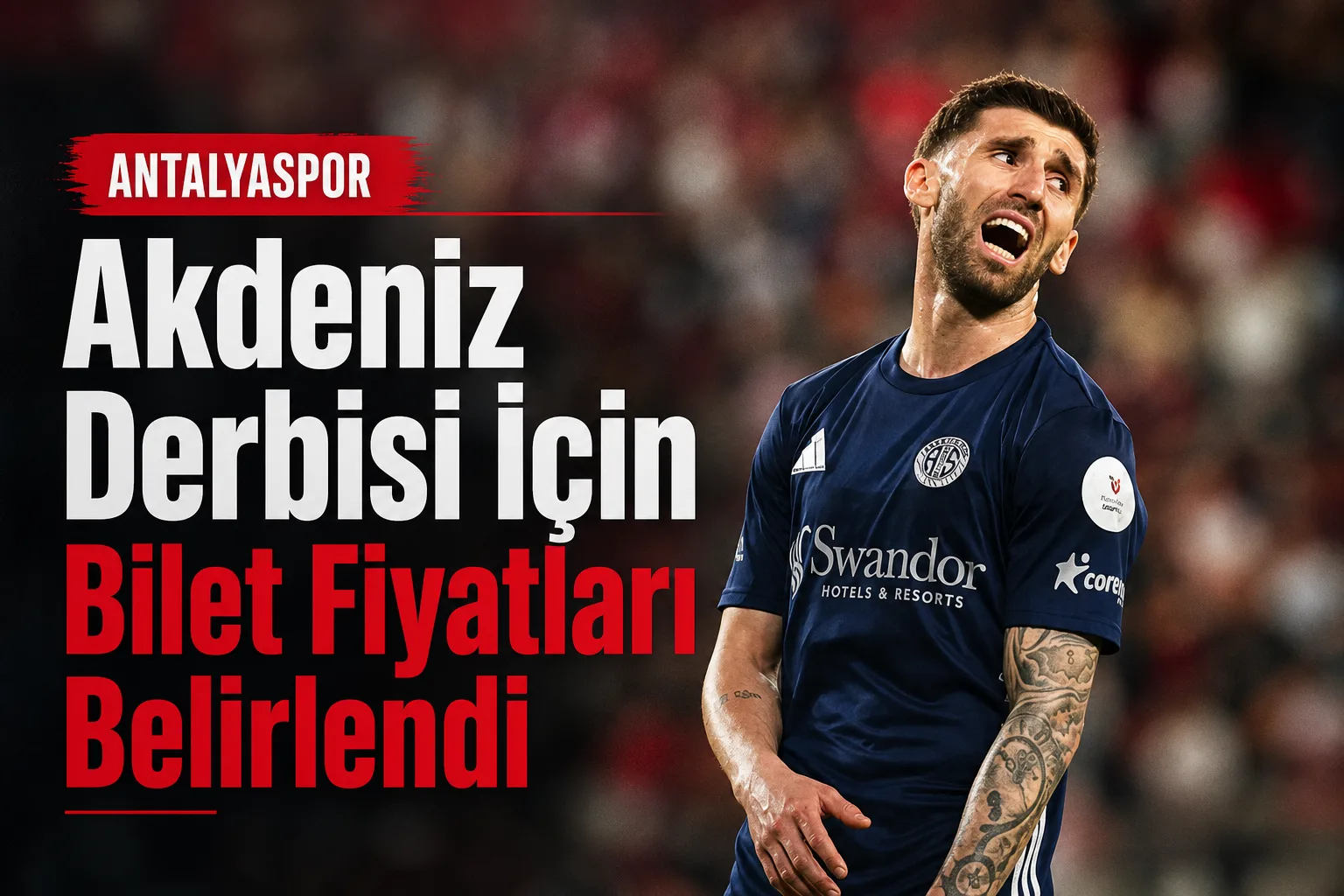 Akdeniz Derbisi İçin Bilet Fiyatları Belirlendi