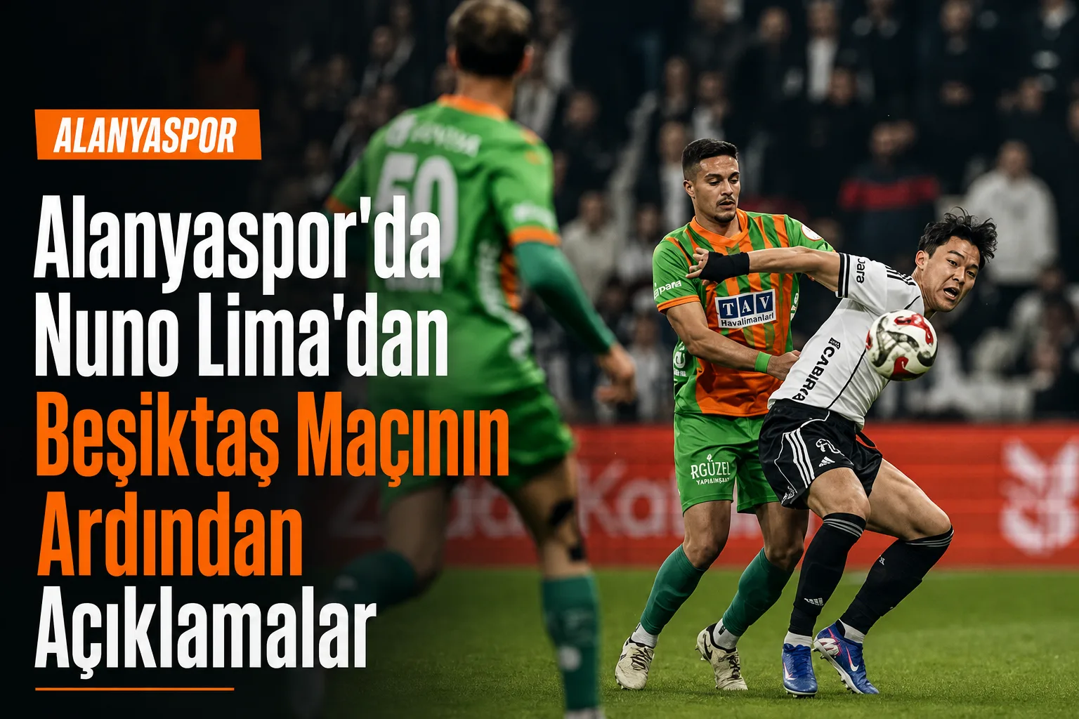 Alanyaspor'da Nuno Lima'dan Beşiktaş Maçının Ardından Açıklamalar