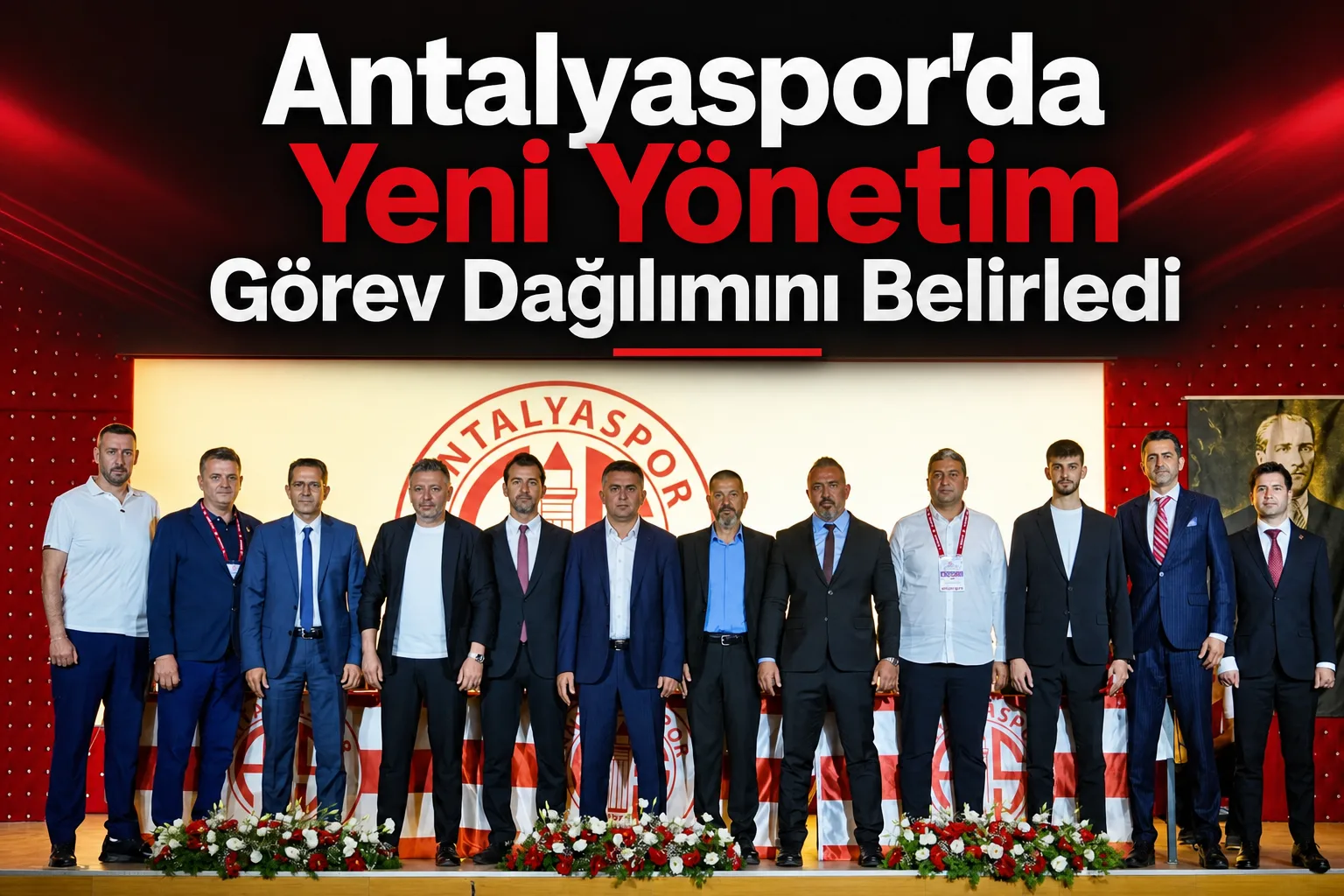 Antalyaspor'da Yeni Yönetim Görev Dağılımını Belirledi