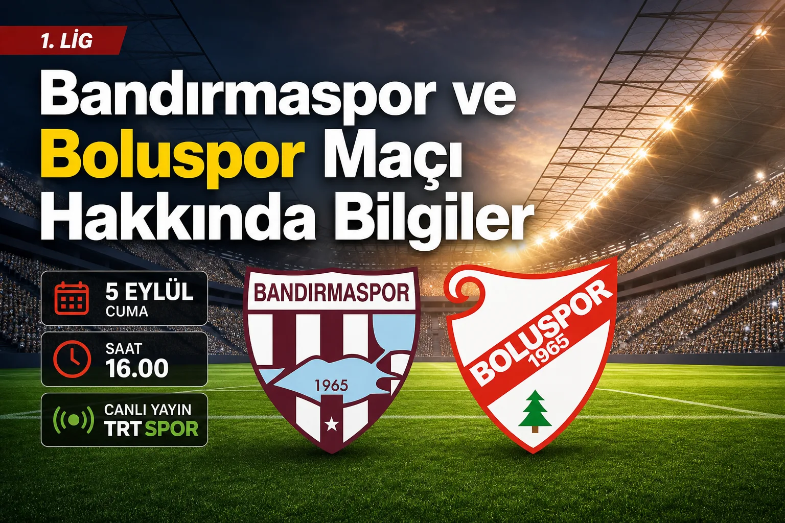 Bandırmaspor ve Boluspor Maçı Hakkında Bilgiler