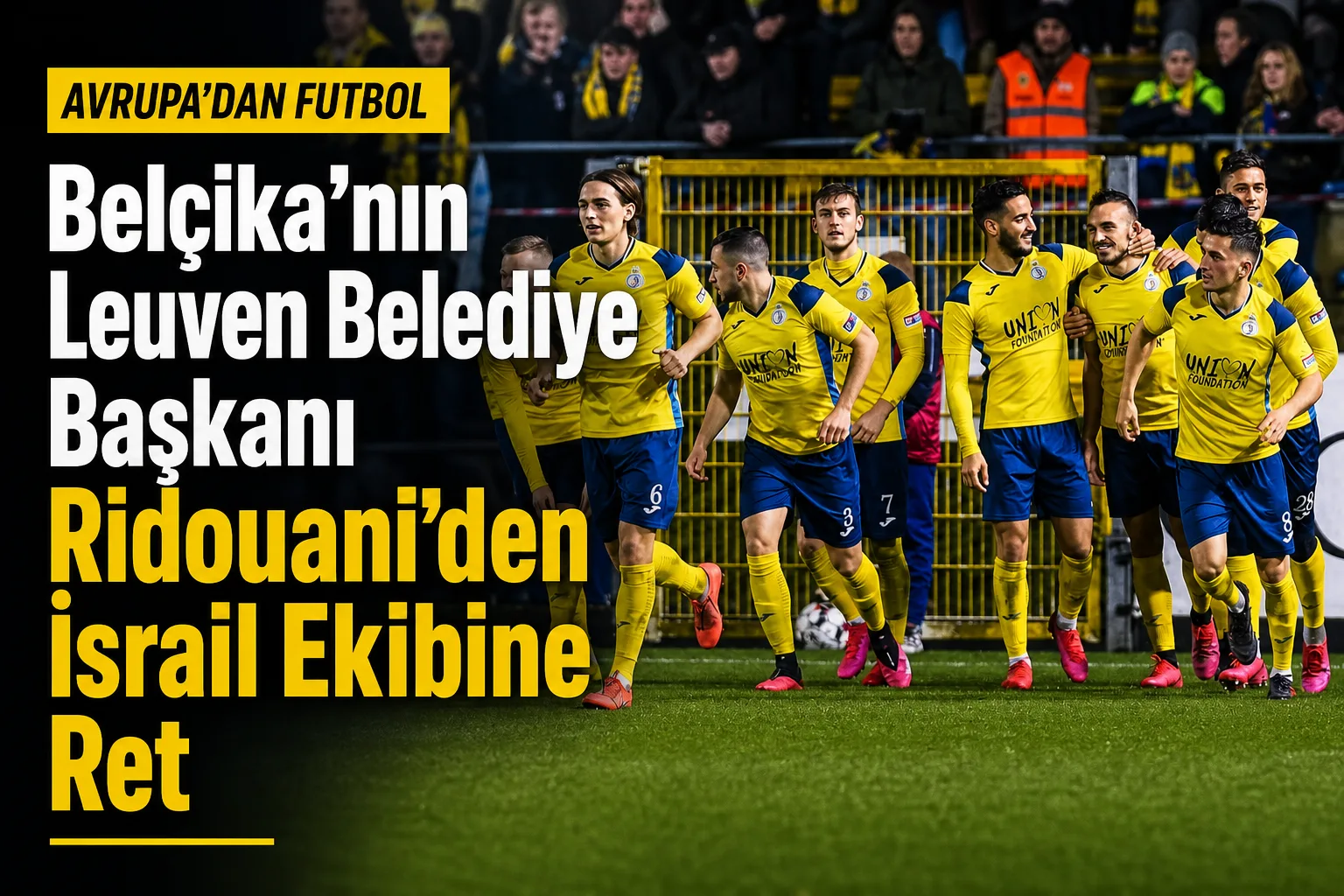 Belçika'nın Leuven Belediye Başkanı Ridouani'den İsrail Ekibine Ret