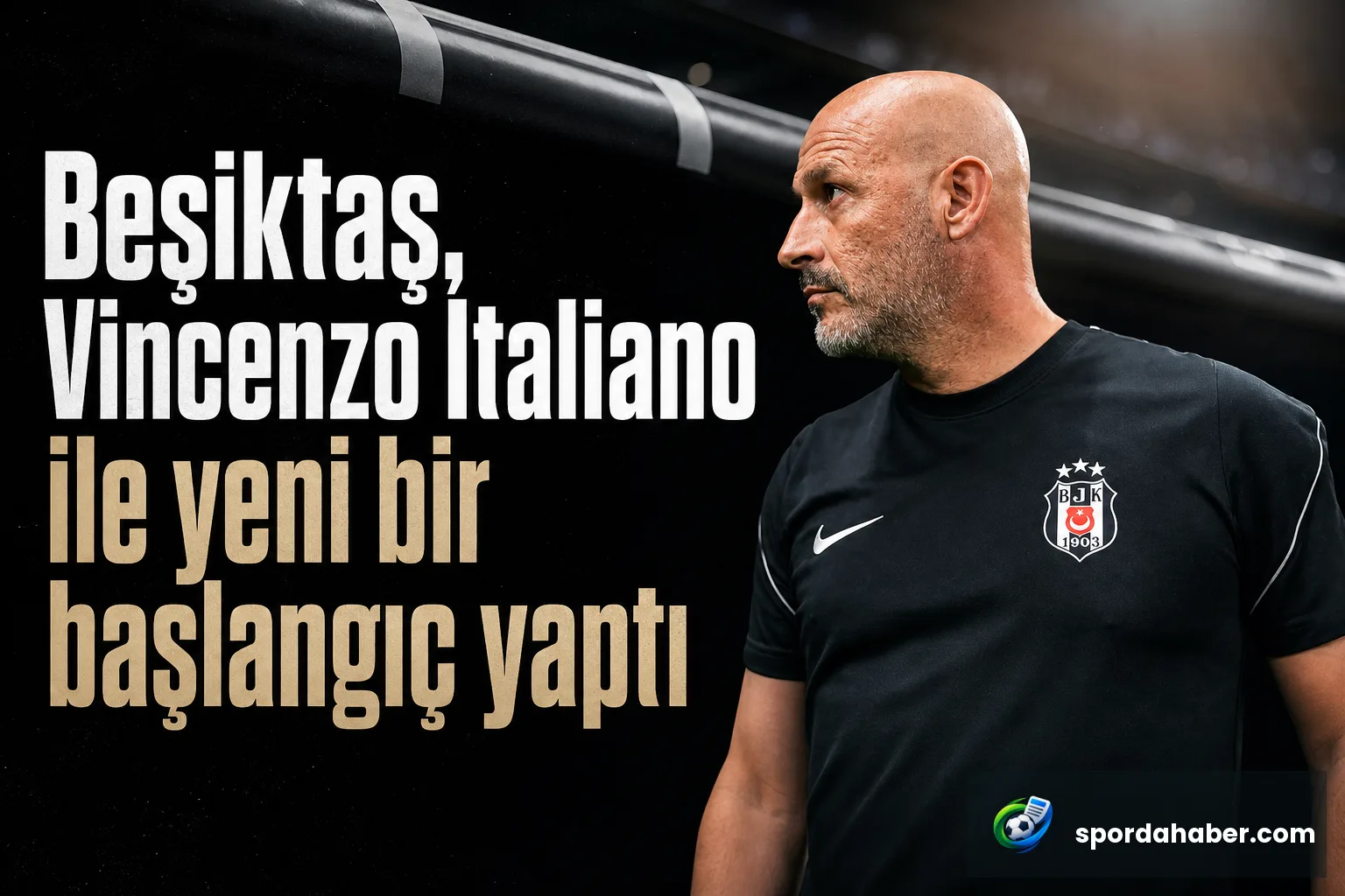 Beşiktaş, Vincenzo Italiano ile yeni bir başlangıç yaptı