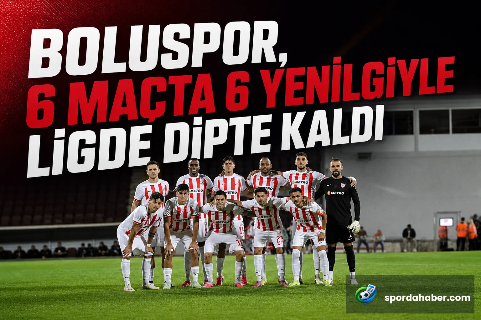 Boluspor, 6 Maçta 6 Yenilgiyle Ligde Dipte Kaldı