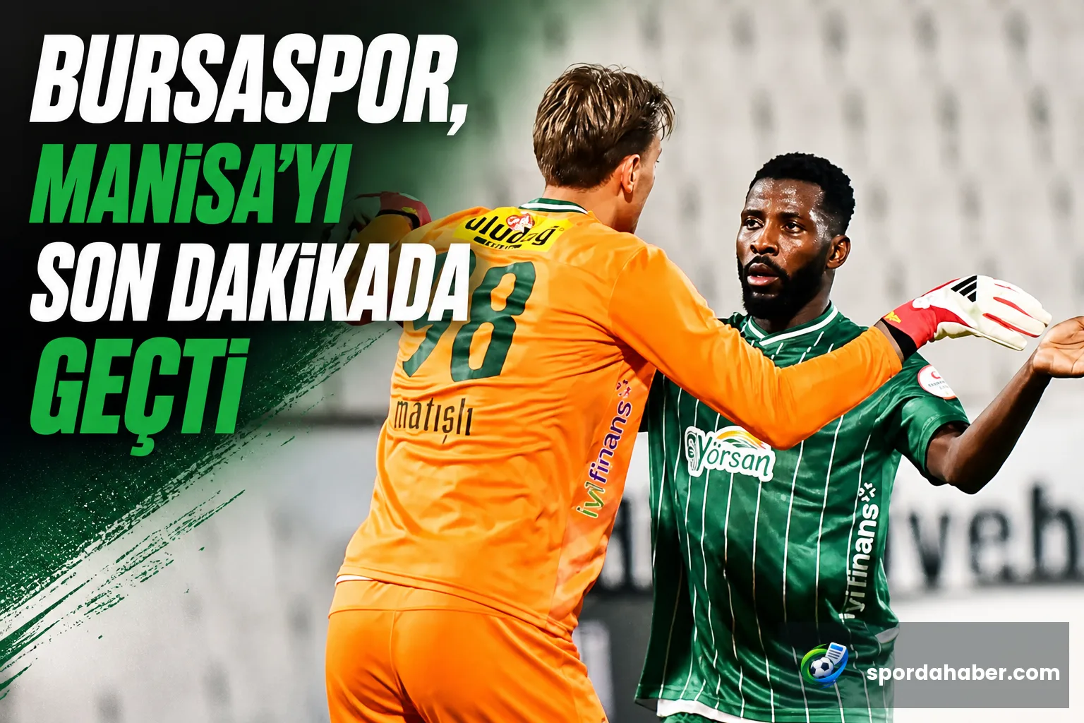 Bursaspor, Manisa'yı Son Dakikada Geçti