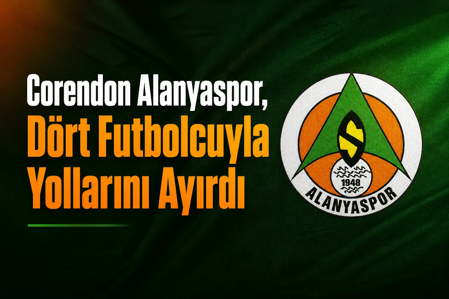 Corendon Alanyaspor, Dört Futbolcuyla Yollarını Ayırdı
