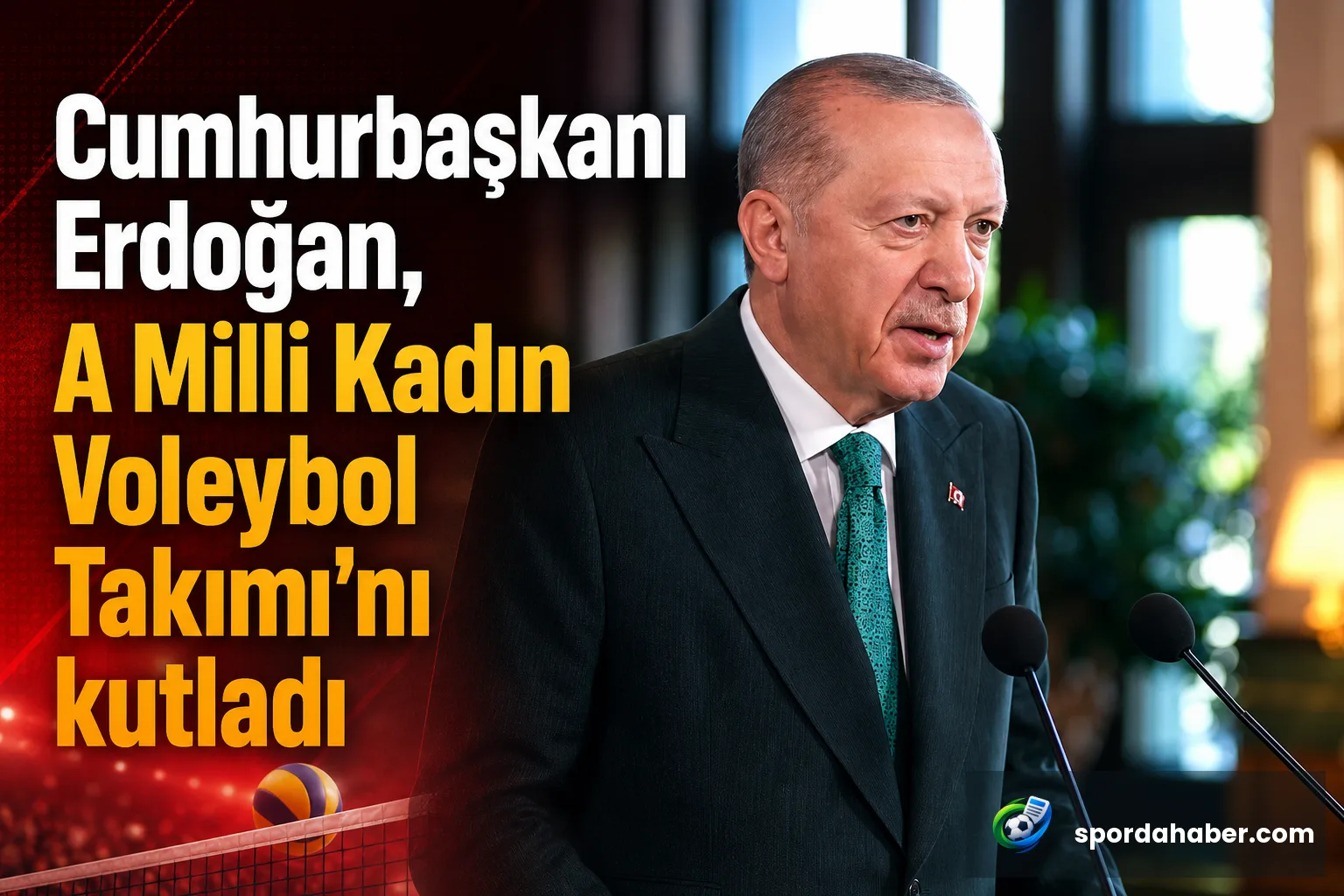 Cumhurbaşkanı Erdoğan, A Milli Kadın Voleybol Takımı'nı kutladı