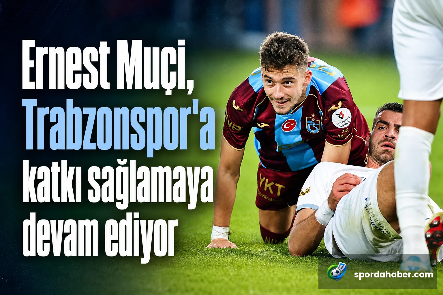 Ernest Muçi, Trabzonspor'a katkı sağlamaya devam ediyor