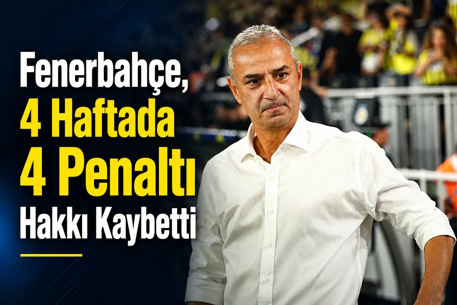 Fenerbahçe, 4 Haftada 4 Penaltı Hakkı Kaybetti