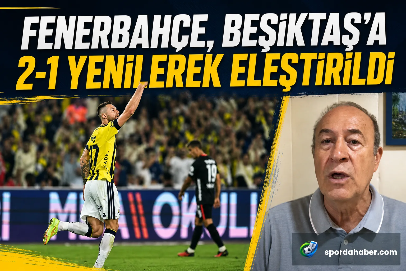 Fenerbahçe, Beşiktaş'a 2-1 yenilerek eleştirildi
