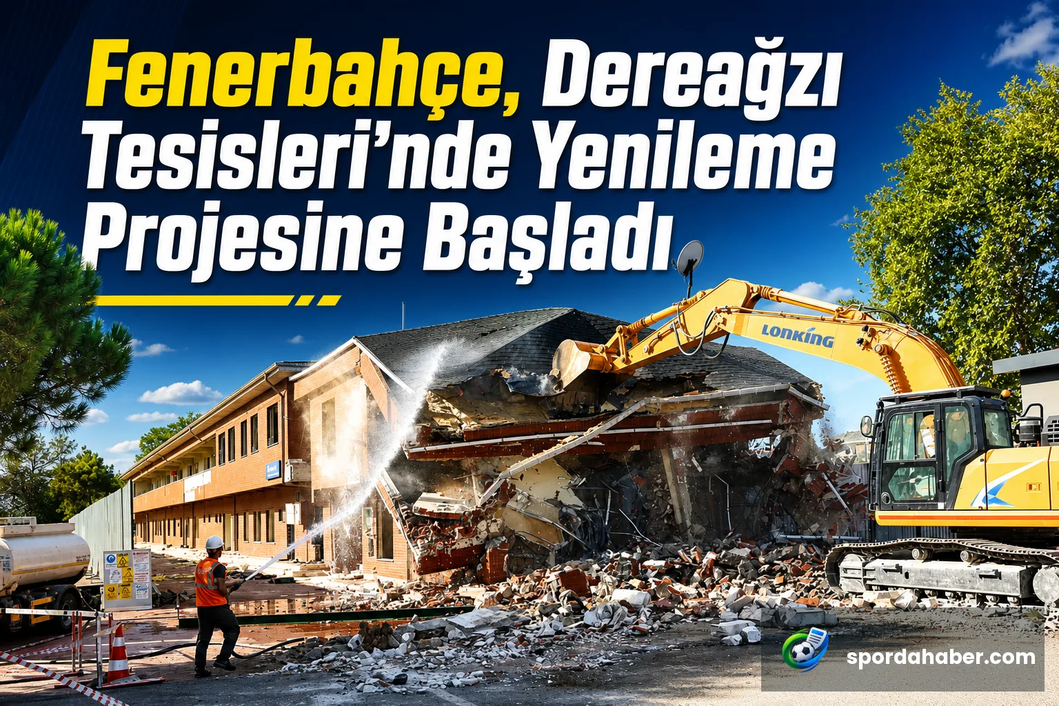 Fenerbahçe, Dereağzı Tesisleri'nde Yenileme Projesine Başladı