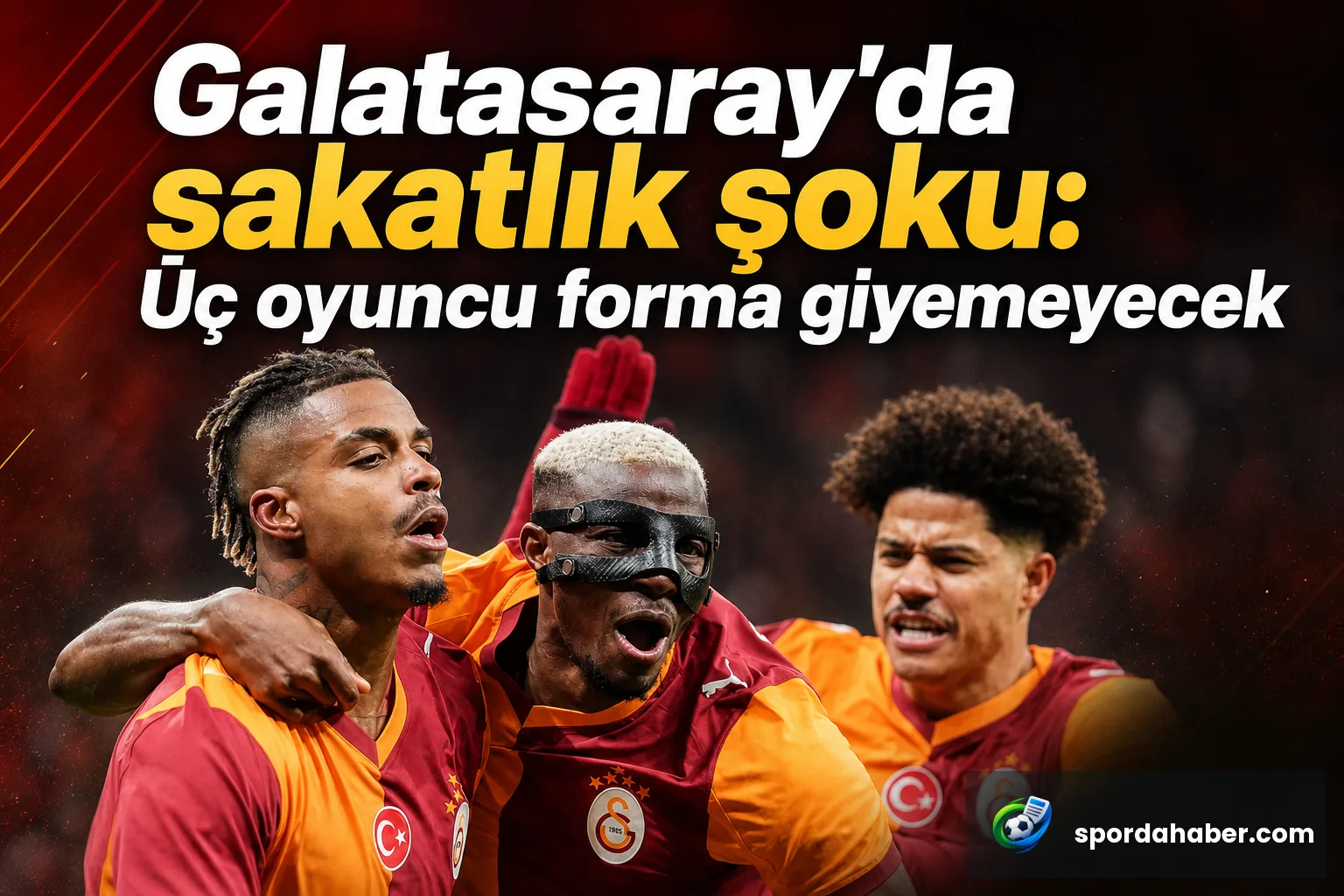 Galatasaray'da sakatlık şoku: Üç oyuncu forma giyemeyecek