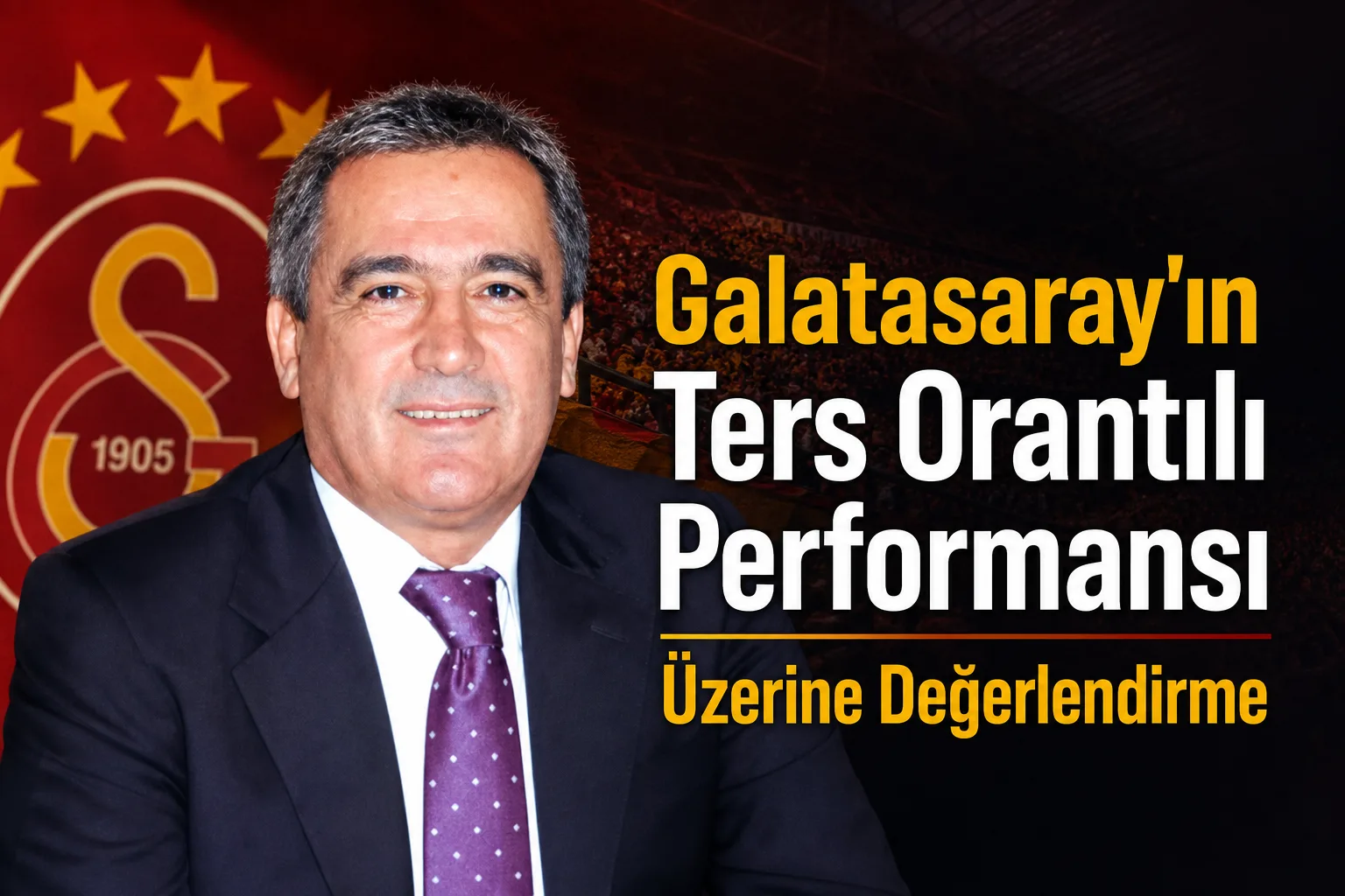 Galatasaray'ın Ters Orantılı Performansı Üzerine Değerlendirme