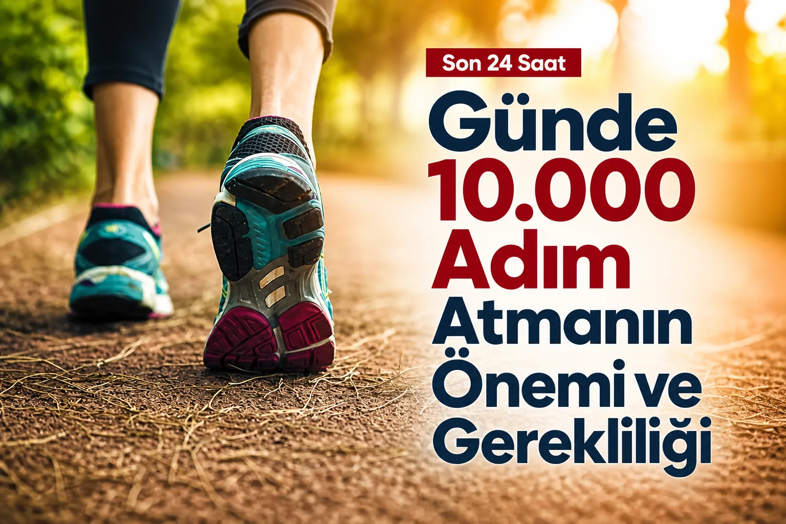 Günde 10.000 Adım Atmanın Önemi ve Gerekliliği