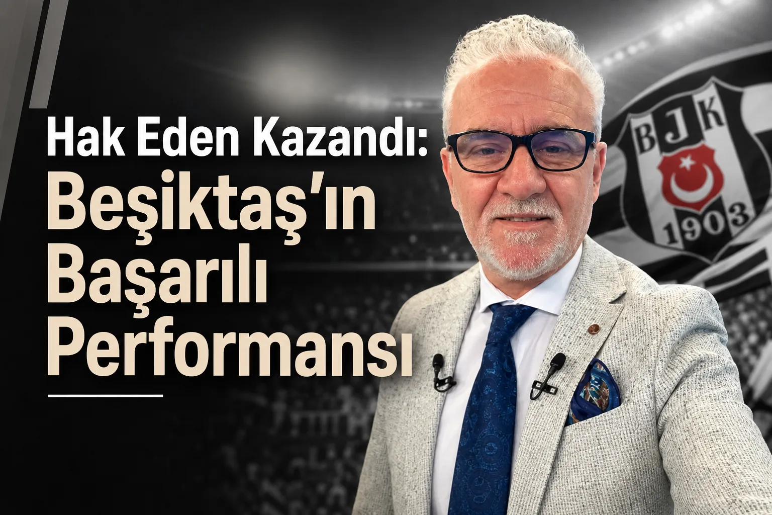 Hak Eden Kazandı: Beşiktaş'ın Başarılı Performansı