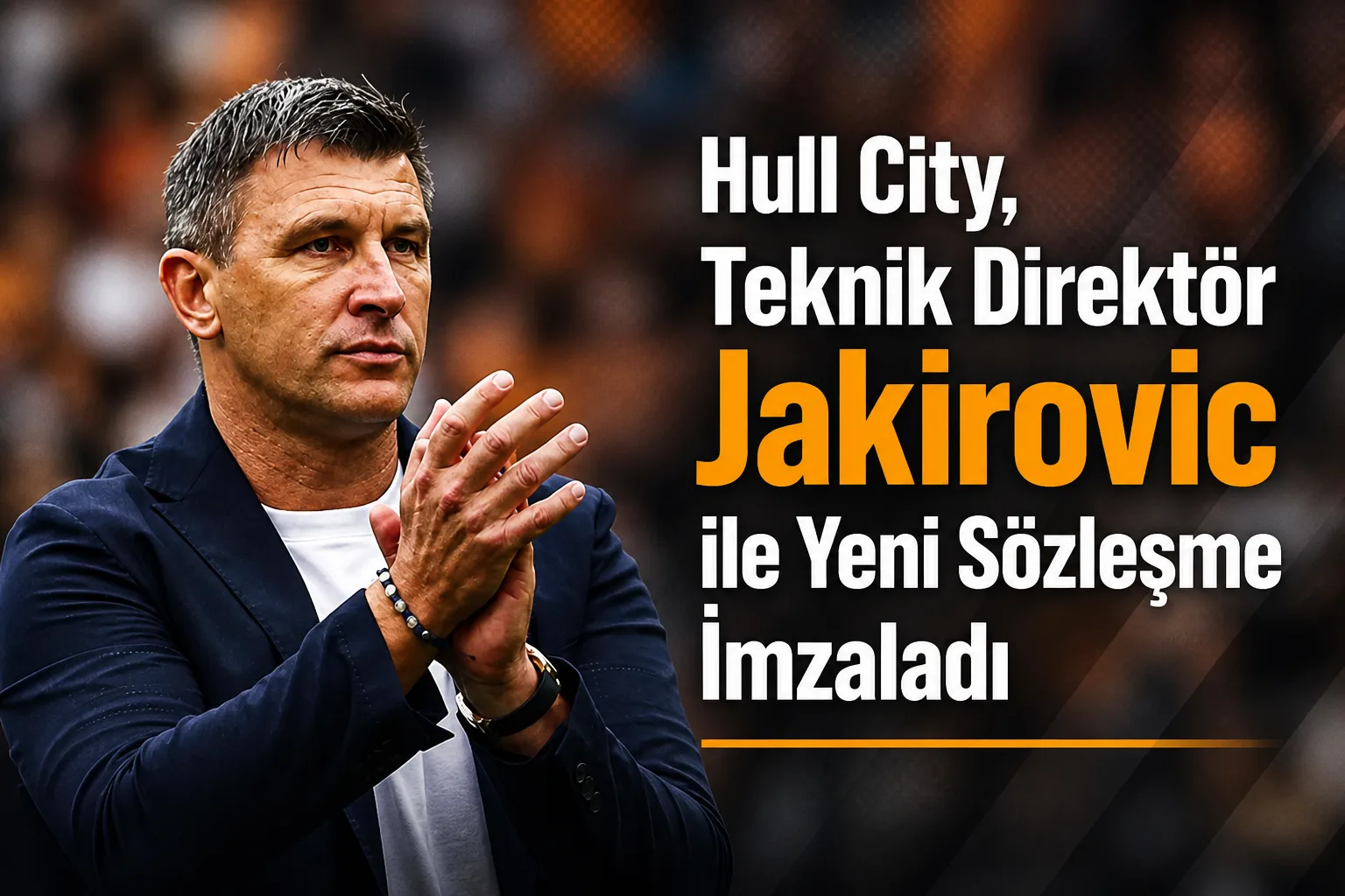 Hull City, Teknik Direktör Jakirovic ile Yeni Sözleşme İmzaladı