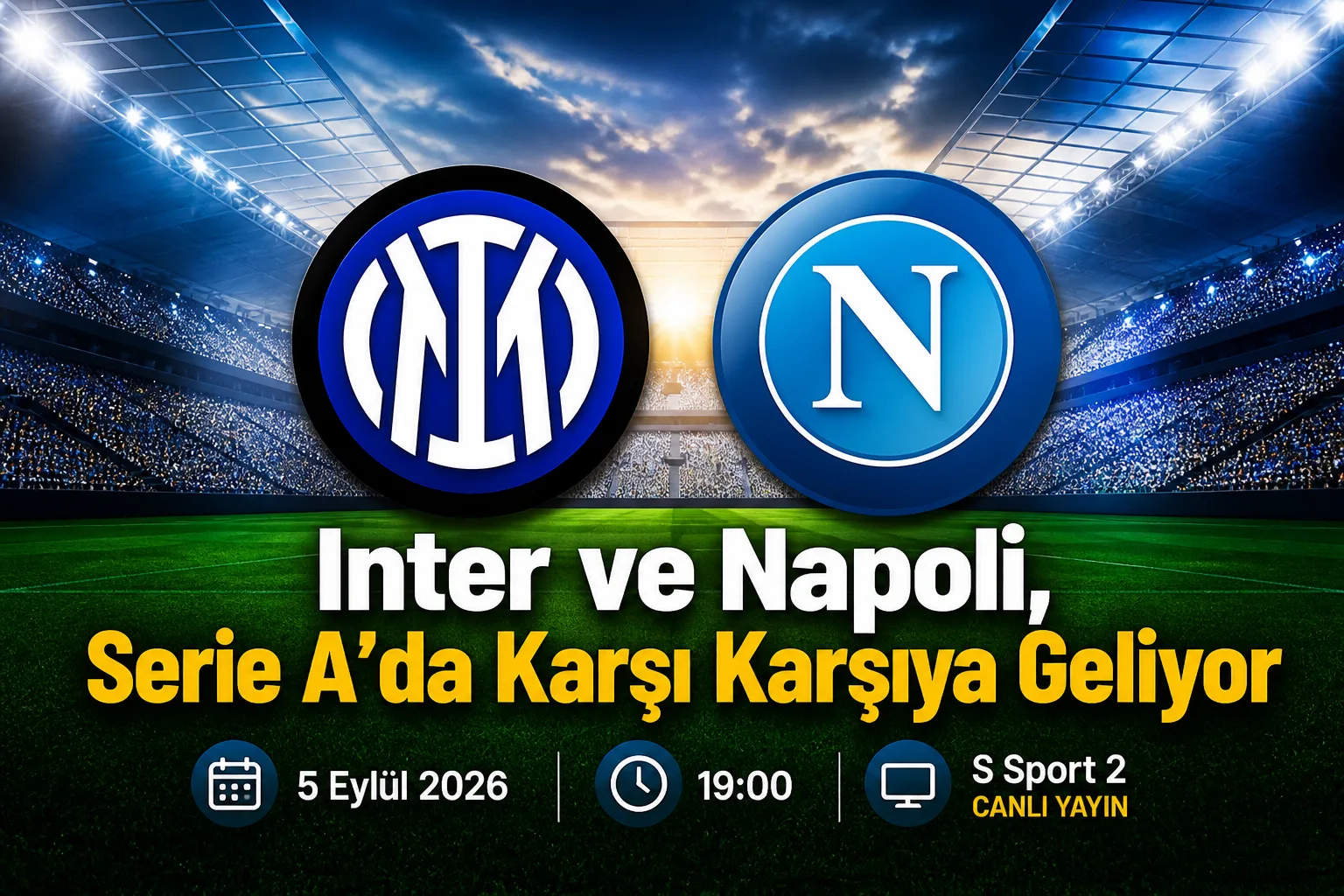 Inter ve Napoli, Serie A'da Karşı Karşıya Geliyor