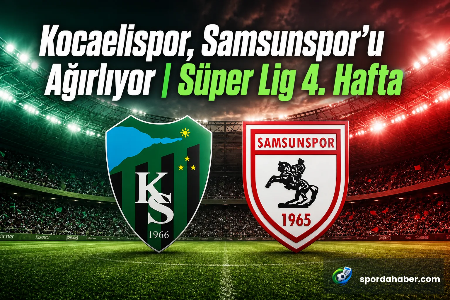 Kocaelispor, Samsunspor'u Ağırlıyor | Süper Lig 4. Hafta