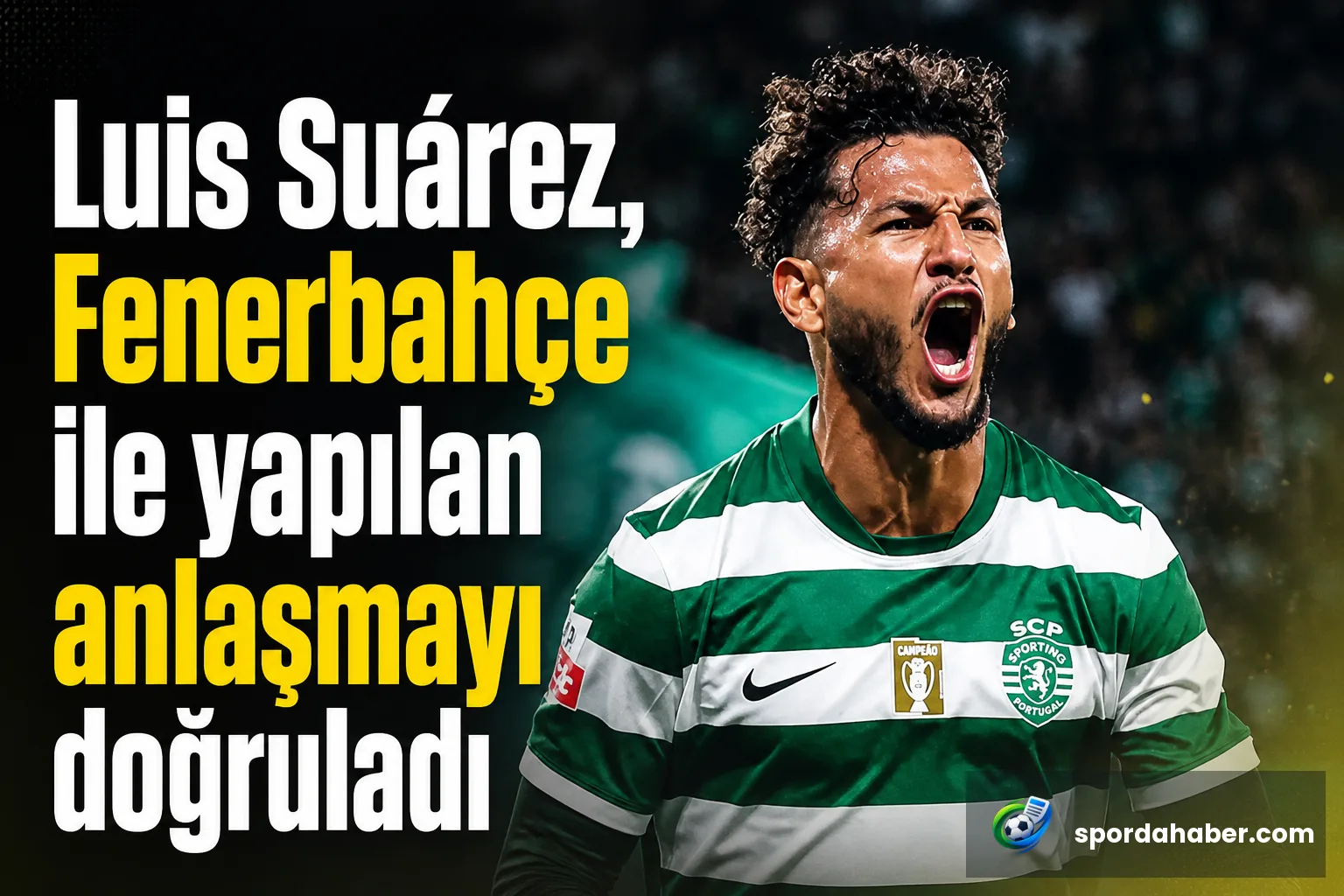Luis Suárez, Fenerbahçe ile yapılan anlaşmayı doğruladı
