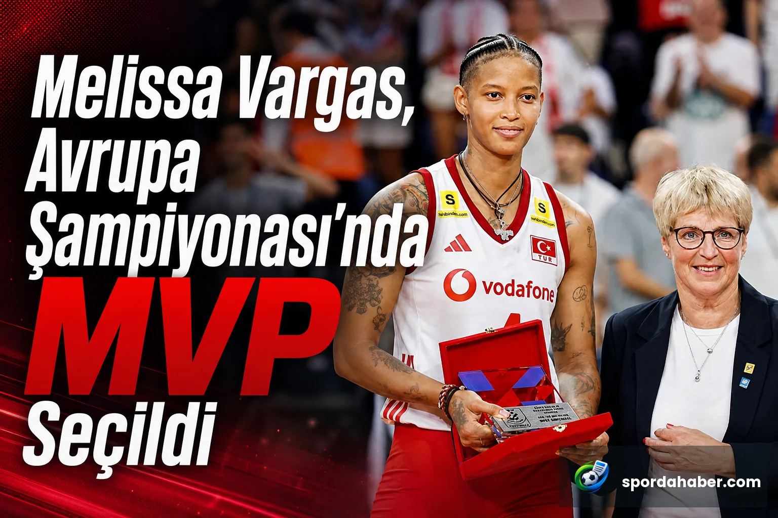 Melissa Vargas, Avrupa Şampiyonası'nda MVP Seçildi