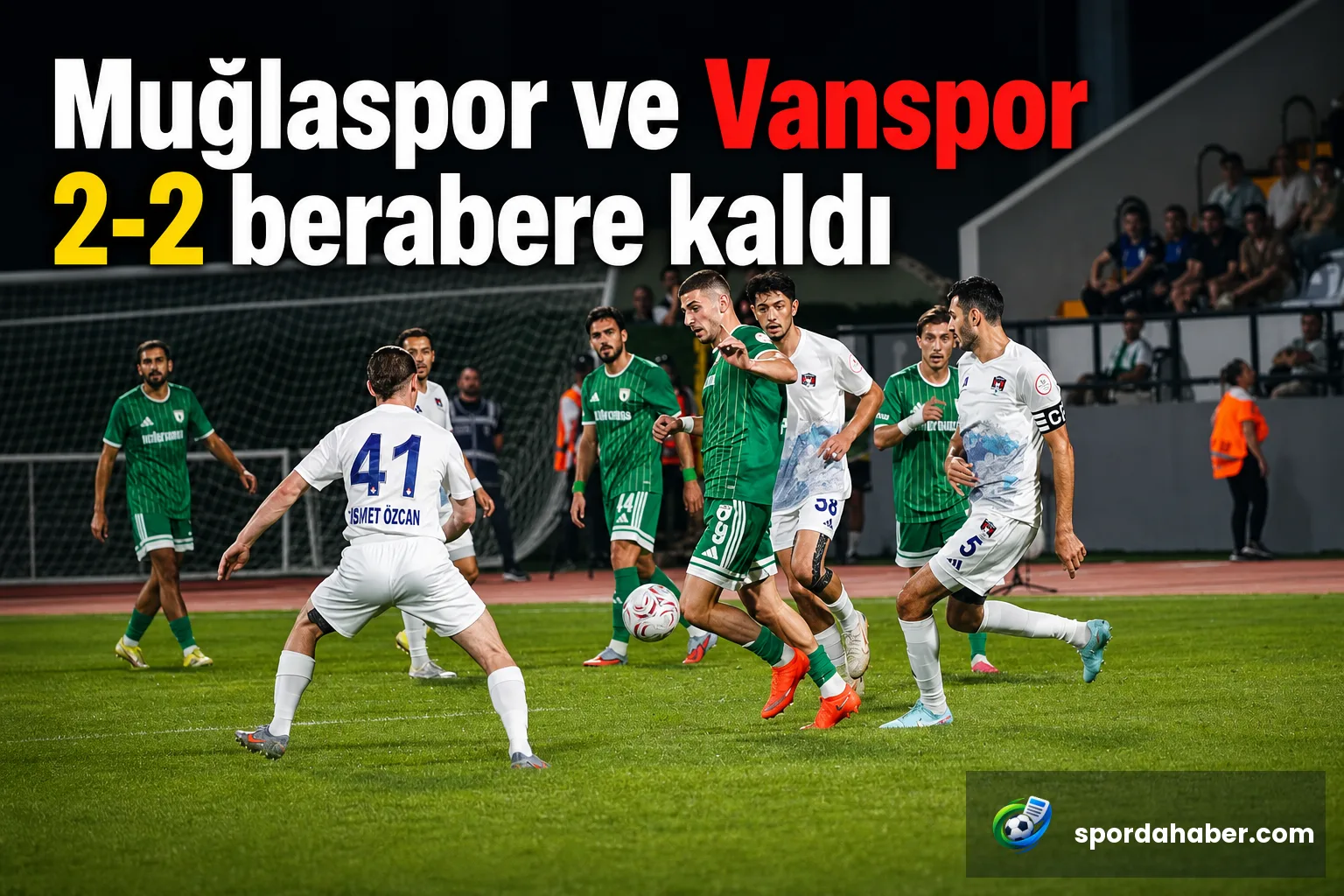 Muğlaspor ve Vanspor 2-2 berabere kaldı