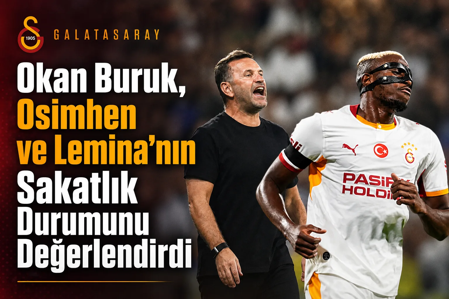 Okan Buruk, Osimhen ve Lemina'nın Sakatlık Durumunu Değerlendirdi