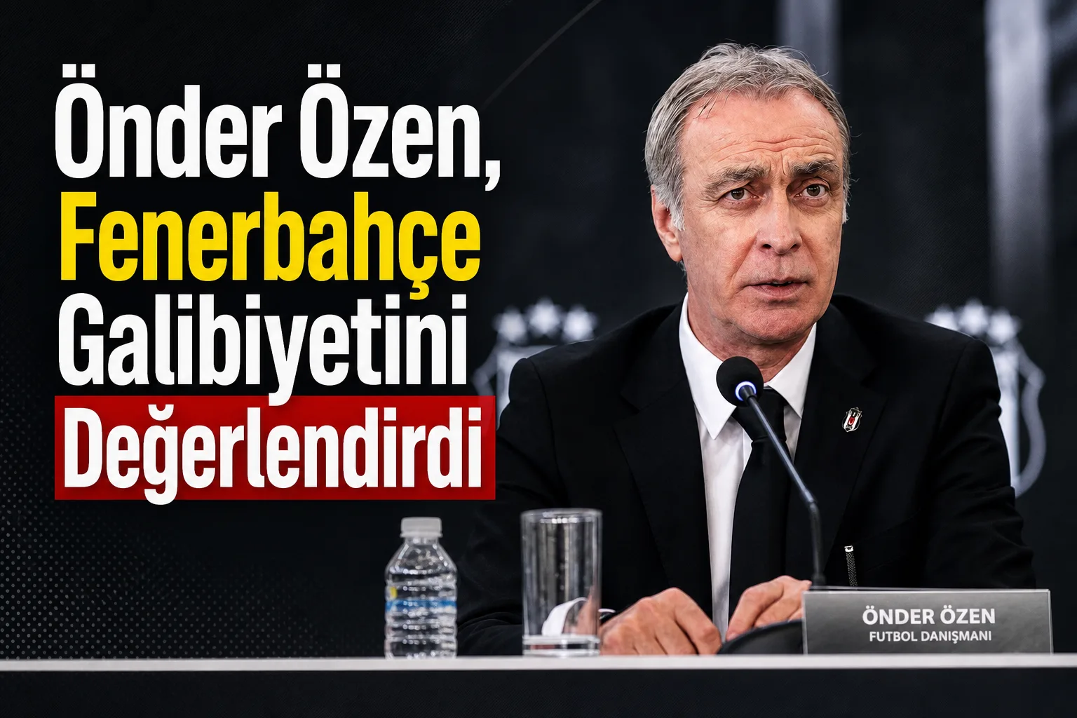 Önder Özen, Fenerbahçe Galibiyetini Değerlendirdi