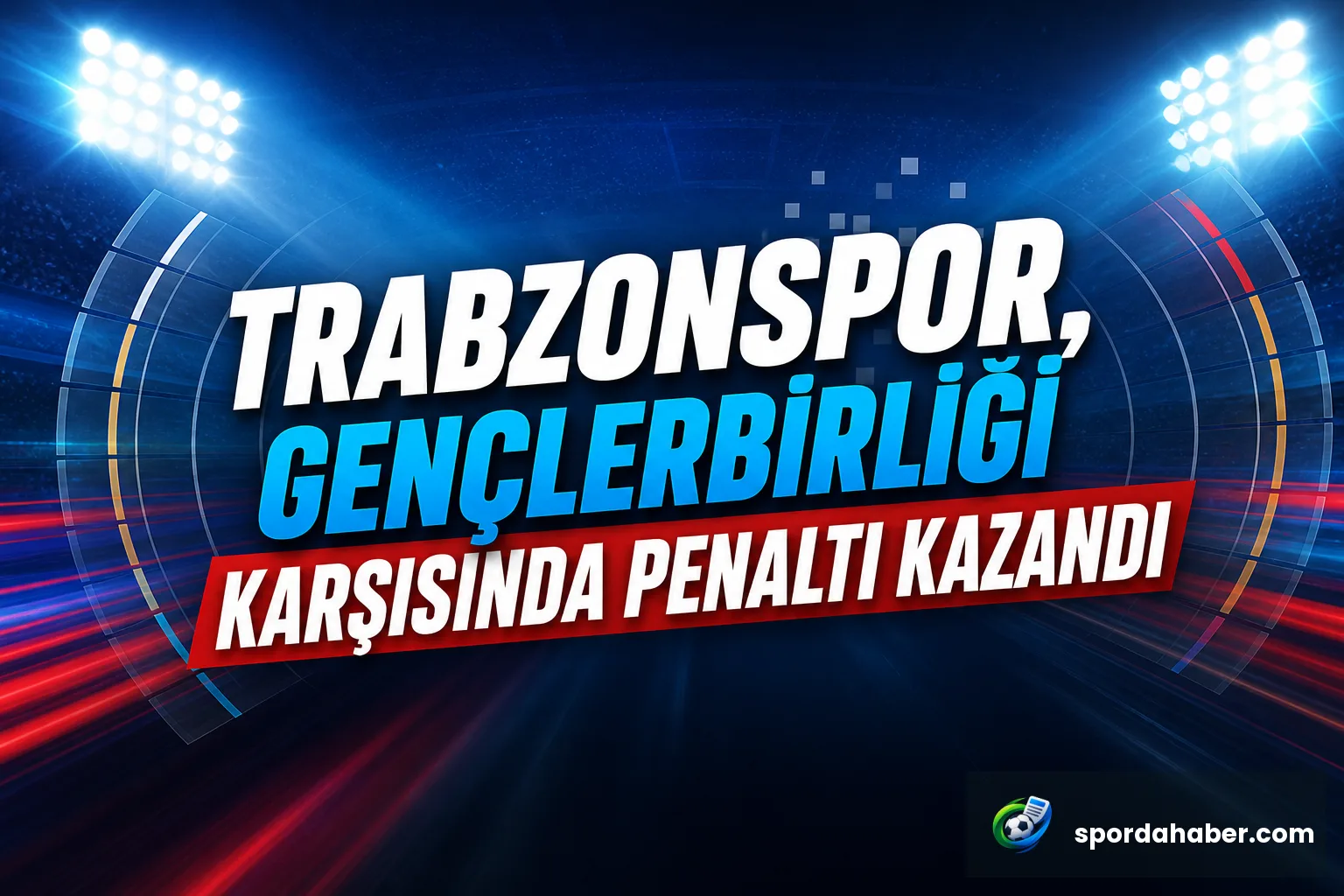 Trabzonspor, Gençlerbirliği karşısında penaltı kazandı