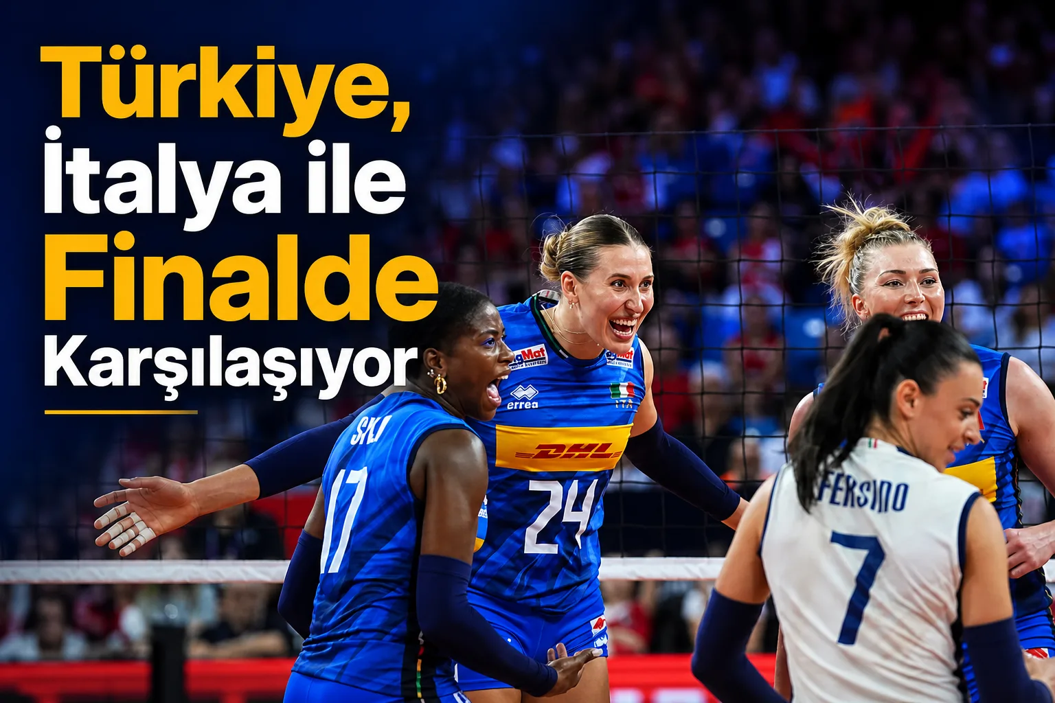 Türkiye, İtalya ile Finalde Karşılaşıyor