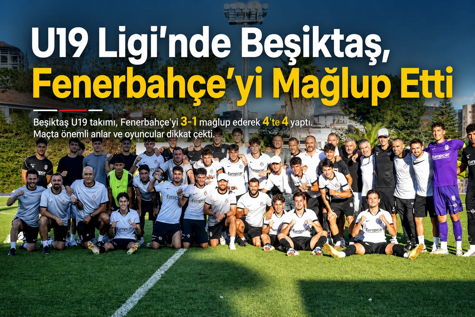 U19 Ligi'nde Beşiktaş, Fenerbahçe'yi Mağlup Etti